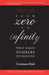 From Zero to Infinity: What Makes Numbers Interesting by Constance Reid
