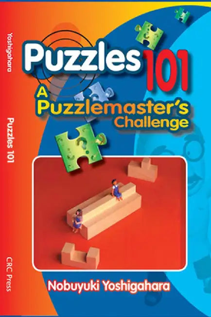 Puzzles 101: A Puzzlemasters Challenge by Nobuyuki Yoshigahara