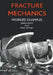 Fracture Mechanics: Worked Examples by John Knott
