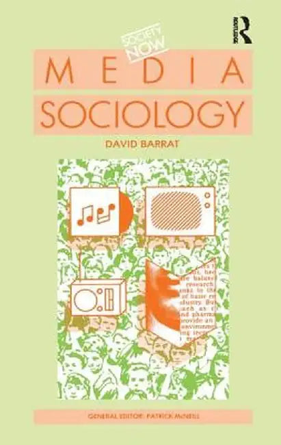 Media Sociology by David Barrat