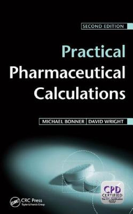 Practical Pharmaceutical Calculations by Michael Bonner, David Wright