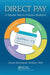 Direct Pay: A Simpler Way to Practice Medicine by Divya Srinivasan Sridhar