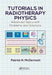 Tutorials in Radiotherapy Physics: Advanced Topics with Problems and Solutions by Patrick N. McDermott