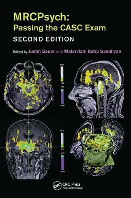 Mrcpsych: Passing the Casc Exam, Second Edition by Justin Sauer