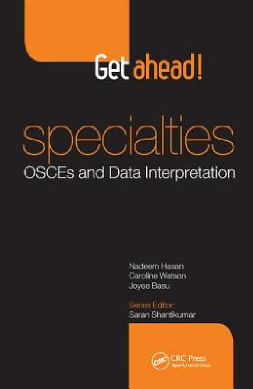 Get Ahead! Specialties: Osces and Data Interpretation by Nadeem Hasan