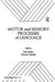 Motor and Sensory Processes of Language by Eric Keller