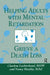 Helping Adults with Mental Retardation Grieve a Death Loss by Charlene Luchterhand