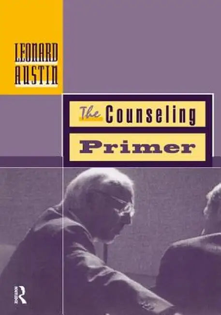 Counseling Primer by Leonard A. Austin