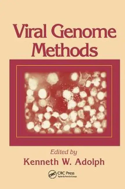 Viral Genome Methods by Kenneth W. Adolph
