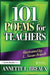 101 Poems for Teachers by Annette Breaux