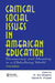 Critical Social Issues in American Education: Democracy and Meaning in a Globalizing World by H. Svi Shapiro
