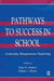 Pathways to Success in School: Culturally Responsive Teaching by Etta R. Hollins