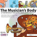 The Musician's Body: A Maintenance Manual for Peak Performance by Jaume Rosset i Llobet