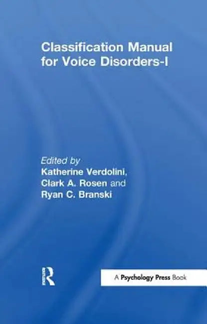 Classification Manual for Voice Disorders-I by Katherine Verdolini