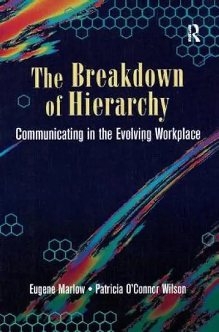 The Breakdown of Hierarchy by Eugene Marlow