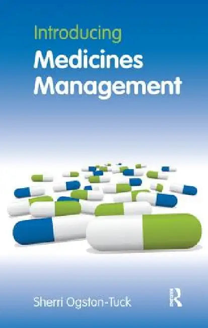 Introducing Medicines Management by Sherri Ogston-Tuck