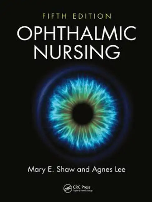 Ophthalmic Nursing by Mary E. Shaw