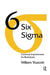 Six SIGMA by William Truscott