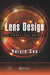 Lens Design: A Practical Guide by Haiyin Sun