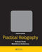 Practical Holography by Graham Saxby