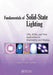 Fundamentals of Solid-State Lighting: Leds, Oleds, and Their Applications in Illumination and Displays by Vinod Kumar Khanna