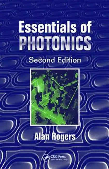 Essentials of Photonics by Alan Rogers