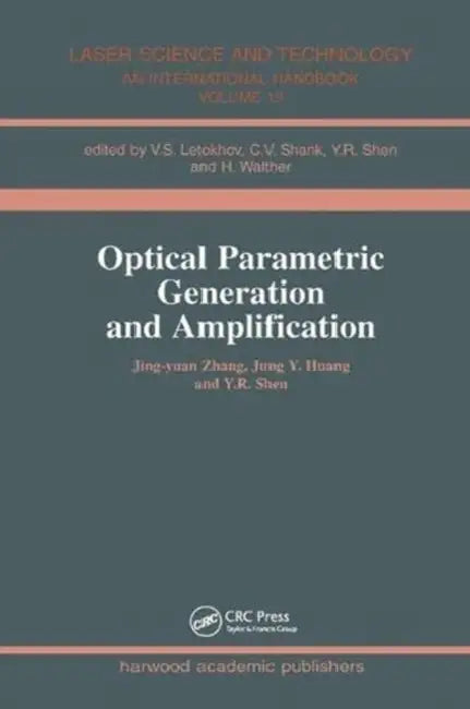 Optical Parametric Generation and Amplification by Zhang Jing-Yuan