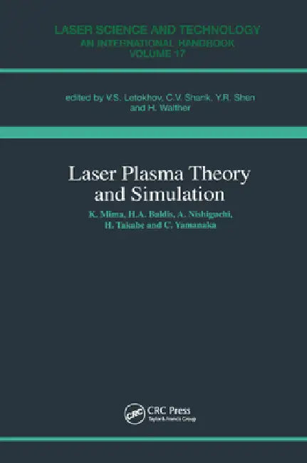 Laser Plasma Theory and Simulation by Hector A. Baldis