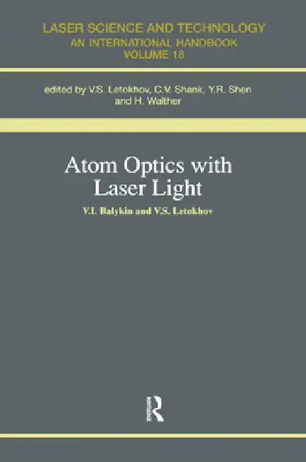 Atom Optics with Laser Light by S. Letokhov