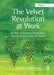 The Velvet Revolution at Work: The Rise of Employee Engagement, the Fall of Command and Control by John Smythe