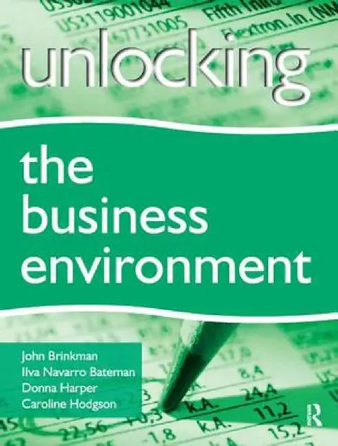 Unlocking the Business Environment by John Brinkman