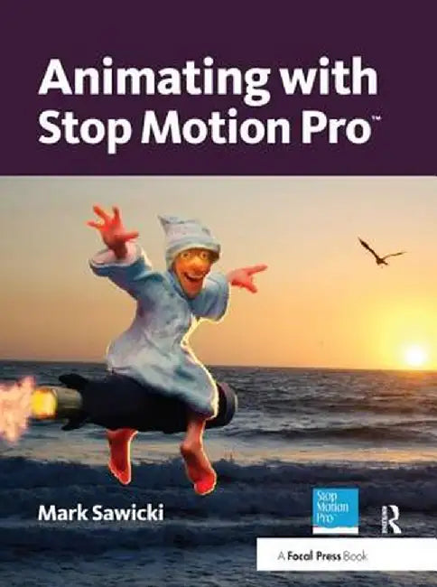 Animating with Stop Motion Pro by Mark Sawicki