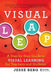 Visual Leap: A Step-By-Step Guide to Visual Learning for Teachers and Students by Jesse Berg