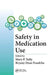 Safety in Medication Use by Mary Patricia Tully