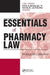 Essentials of Pharmacy Law by Douglas J. Pisano
