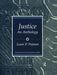 Justice: An Anthology by Louis P. Pojman