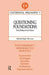 Questioning Foundations: Truth, Subjectivity and Culture by Hugh J. Silverman
