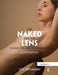 The Naked and the Lens, Second Edition: A Guide for Nude Photography by Louis Benjamin