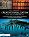 Rick Sammon's Creative Visualization for Photographers: Composition, Exposure, Lighting, Learning, Experimenting, Setting Goals, Motivation and More by Rick Sammon