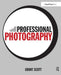 Professional Photography: The New Global Landscape Explained by Grant Scott