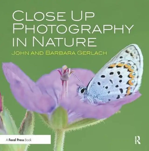 Close Up Photography in Nature by John and Barbara Gerlach