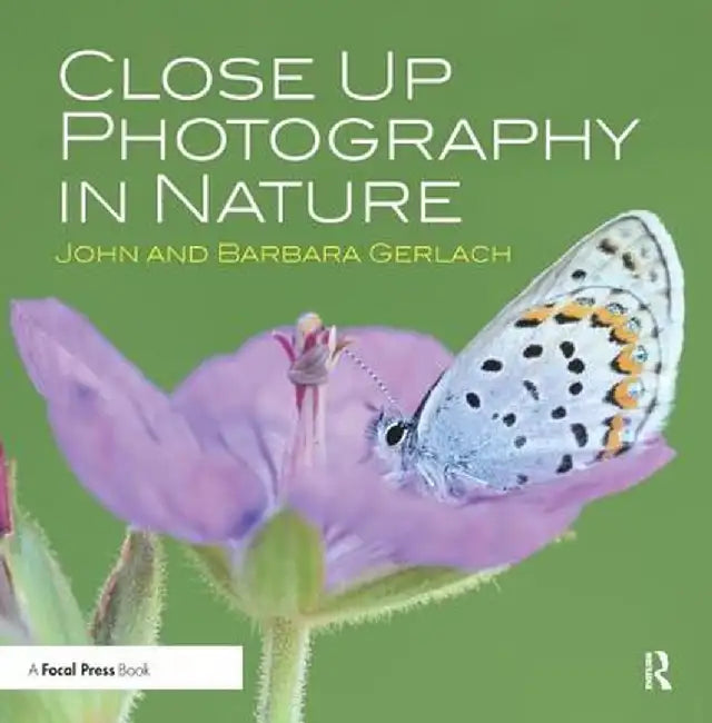 Close Up Photography in Nature by John and Barbara Gerlach