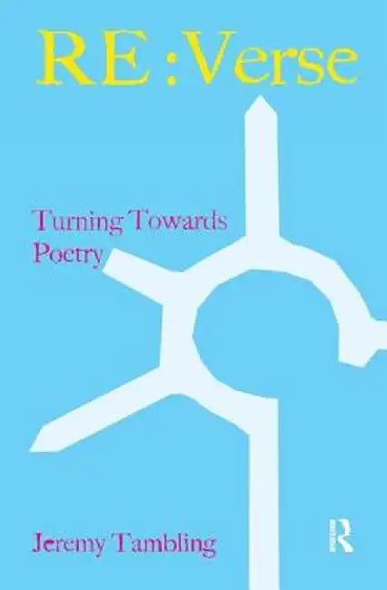RE: Verse: Turning Towards Poetry by Jeremy Tambling