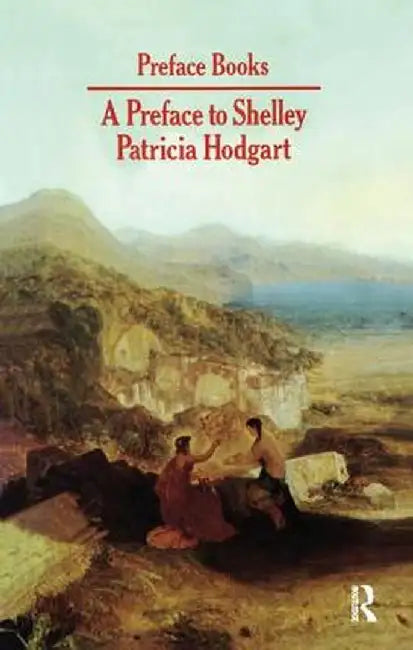 A Preface to Shelley by P. Hodgart