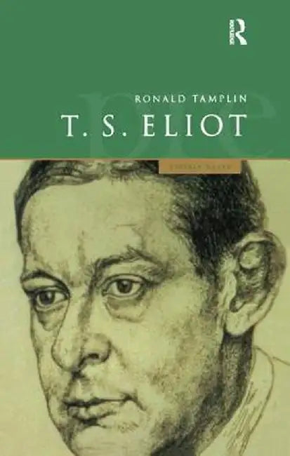 A Preface to T S Eliot by Ron Tamplin