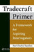 Tradecraft Primer: A Framework for Aspiring Interrogators by Paul Charles Topalian