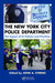 The New York City Police Department: The Impact of Its Policies and Practices by John A. Eterno