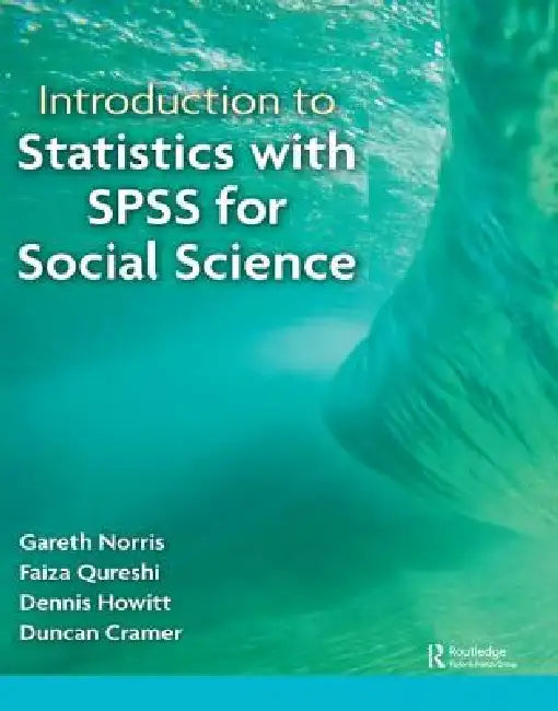 Introduction to Statistics with SPSS for Social Science by Gareth Norris
