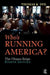 Who's Running America?: The Obama Reign by Thomas R. Dye