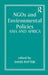 NGOs and Environmental Policies: Asia and Africa by David Potter